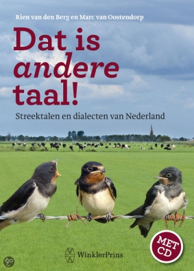 Dat is andere taal! - Streektalen en dialecten van Nederland met CD - 
Berg, Rien van den en Marc van Oostendorp