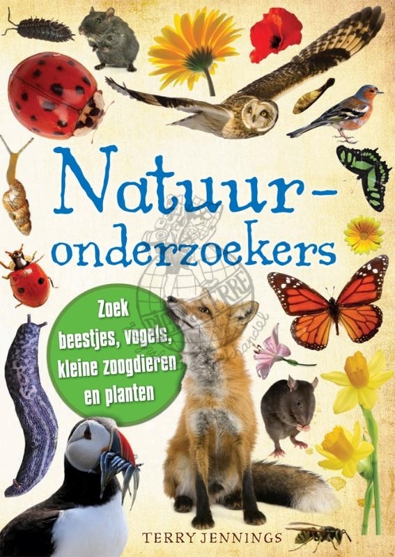 Natuuronderzoekers - Zoek beestjes, vogels, kleine zoogdieren en planten - 
Jennings, Terry