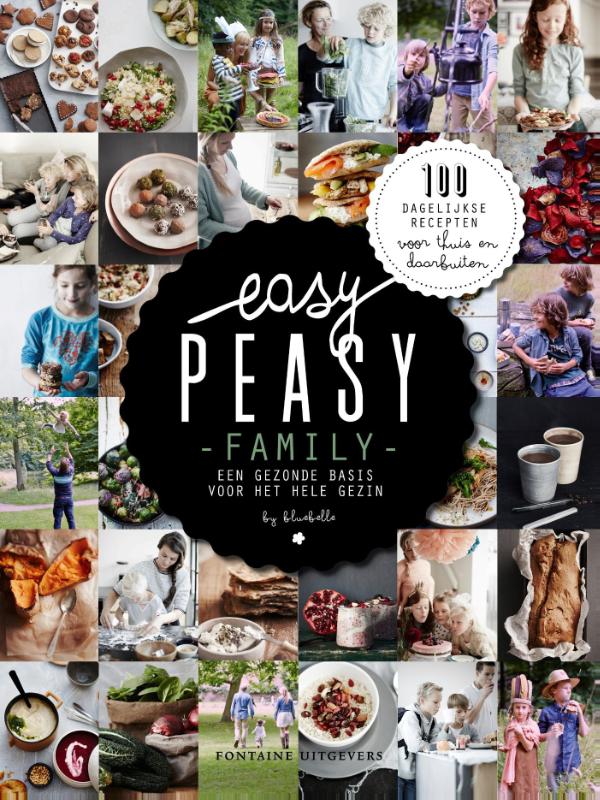 Easy peasy family - Een gezonde basis voor het hele gezin - 
Heuvel, Claire van den en Haren, Vera van