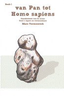 Geschiedenis van de mens: deel 1 / band 1 - Van Pan tot homo sapiens - Jagers en verzamelaars - 
Vermeersch, Marc