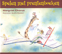 Spelen met prentenboeken - 
Chorus, Margriet