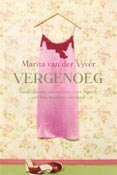 Vergenoeg - Aangrijpende roman over twee zussen aan hun moeders sterfbed - 
Vyver, Marita van der