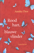 Rood hart, blauwe vlinder - 
Thor, Annika