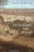 De bastaard van Brussel - 
Vlugt, Simone van der