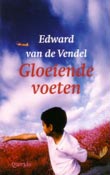 Gloeiende voeten - 
Vendel, Edward van de