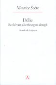 Délie - Beeld van allerhoogste deugd: Honderd dizijnen - 
Scève, Maurice