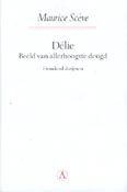 Délie - Beeld van allerhoogste deugd: Honderd dizijnen - 
Scève, Maurice